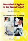 Burkhard P. Bierschenck, Burkhar P Bierschenck - Gesundheit und Hygiene in der Hauswirtschaft