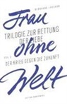 Bernhard Lassahn - Frau ohne Welt