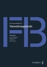 Giovanni Biaggini, Isabelle Häner, Urs Saxer, Giovanni Biaggini, Isabelle Häner, Urs Saxer... - Fachhandbuch Verwaltungsrecht