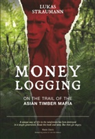 Lukas Straumann - Money Logging