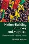 Senem Aslan, Senem (Bates College Aslan, Aslan Senem - Nation-Building in Turkey and Morocco
