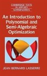 Jean Bernard Lasserre, Jean-Bernard Lasserre - Introduction to Polynomial and Semi-Algebraic Optimization