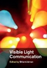 Shlomi Arnon, Shlomi (Ben-Gurion University of the Negev Arnon, Shlomi Arnon, Arnon Shlomi - Visible Light Communication