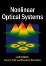 Massimo Brambilla, L. A. Prati Lugiato, Luigi Lugiato, Luigi (Universit... Degli Studi Dell''ins Lugiato, Luigi (Universita Degli Studi Dell''insub Lugiato, Luigi (Universita degli Studi dell'Insubria Lugiato... - Nonlinear Optical Systems