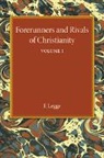 F. Legge, Legge F. - Forerunners and Rivals of Christianity