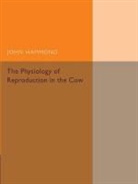 John Hammond - Physiology of Reproduction in the Cow