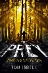 Tom Isbell, Isbell Tom - The Prey