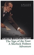 Arthur Conan Doyle, Arthur Conan Doyle, Sir Arthur Conan Doyle - Sign of the Four