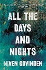 Niven Govinden, Govinden Niven - All the Days and Nights