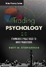 Brett N Steenbarger, Brett N. Steenbarger, Brett N. (SUNY Upstate Medical University Steenbarger - Trading Psychology 2.0