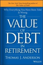 ANDERSON, Thomas J Anderson, Thomas J. Anderson, Anderson Thomas J. - Value of Debt in Retirement