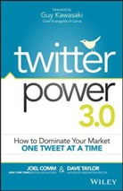Joe Comm, Joel Comm, Joel Taylor Comm, Guy Kawasaki, Dave Taylor, David Taylor - Twitter Power 3.0
