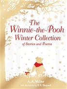 Milne, A. A. Milne, Alan A. Milne, Alan Alexander Milne, E. H. Shepard - The Winnie-the-Pooh Winter Collection of Stories and Poems