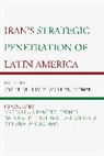 Ilan Humire Berman, Joseph M. Berman Humire, Ilan Berman, Berman Ilan, Joseph M. Humire, Humire Joseph M. - Iran''s Strategic Penetration of Latin America