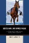 Elizabeth Anne Larsen, Larsen Elizabeth Anne - Gender, Work, and Harness Racing