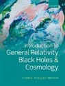 Yvonne Choquet-Bruhat, Yvonne (French Academy of the Scie Choquet-Bruhat, Choquet-Bruhat Yvonne - Introduction to General Relativity, Black Holes, and Cosmology