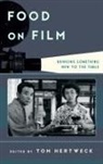 Tom Hertweck, Tom Hertweck - Food on Film