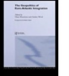 Hans (Danish Institute of International Mouritzen, Hans Wivel Mouritzen, Anders (University of Copenhagen Wivel, Anders (University of Copenhagen) Mouritzen Wivel, Anders Mouritzen Wivel, Hans Mouritzen... - Geopolitics of Euro-Atlantic Integration