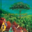 Collectif, HELIO ZISKIND, Pratt, Pierre Pratt, PRATT PIERRE, Ziskind... - GEANT DE LA FORET -LE- LIVRE + CD