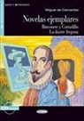 Miguel Cervantes, Miguel de Cervantes, CERVANTES MIGUEL DE, Miguel Cervantes, Libero Gozzini - NOVELAS EJEMPLARES -LIVRE+CD- ED 2010 A2