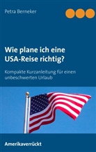 Petra Berneker - Wie plane ich eine USA-Reise richtig?