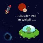 Martin Nyenstad - Julius der Troll im Weltall