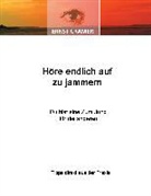 Ernst Crameri - Höre endlich auf zu jammern