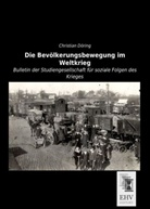 Christian Döring - Die Bevölkerungsbewegung im Weltkrieg
