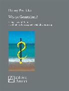 Denny Paulicke - Was ist Gesundheit?