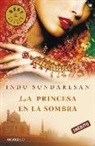 Indu Sundaresan - La princesa en la sombra