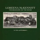 Loreena McKennitt - Troubadours On The Rhine, 1 Audio-CD (Audiolibro)
