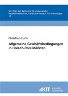 Christian Funk - Allgemeine Geschäftsbedingungen in Peer-to-Peer-Märkten