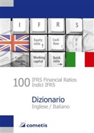 Henryk Deter, Henryk e Deter, Michae Diegelmann, Michael Diegelmann, Michael Rolf, Peter N Schömig... - 100 IFRS Financial Ratios Dictionary - Englisch/Italienisch - Inglese/Italiano. 100 IFRS Financial Ratios Indici IFRS - Dizionario, Inglese/Italiano