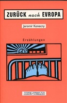 Jaromir Konecny - Zurück nach Europa