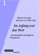 Albrecht Grözinger, Johannes von Lüpke, von Lüpke - Im Anfang war das Wort