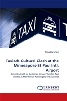 Steve Wareham - Taxicab Cultural Clash at the Minneapolis-St Paul Intl. Airport
