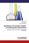 Naga Abady, Nagat Abady, Ade El-Gendy, Adel El-Gendy, Adel El- Gendy, Mohamed Mokhtar - Synthesis of Certain Indole-2-Carboxylate Derivatives