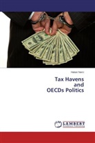 Hakan Narci - Tax Havens and OECDs Politics