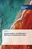 Nikhila H. - Communalism and Women's Writing in Independent India