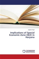 Joginder Singh - Implications of Special Economic Zone (SEZ) in Haryana