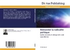 Sylvain Quissol, Quissol-s - Reinventer la radicalite politique