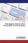 Amandeep Singh - Free Speech And U.S Anti Piracy Bills: A Critical Study