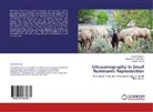 Muhammad Ali, Muhammad Ali, Saee Murtaza, Saeed Murtaza, Muhammad Asi Raza, Muhammad Asif Raza - Ultrasonography in Small Ruminants Reproduction