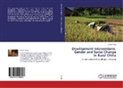 Lichao Yang - Development Interventions, Gender and Social Change in Rural China
