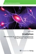 Brigitte Wolf - Irradiation