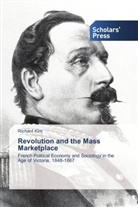 Richard Kim - Revolution and the Mass Marketplace