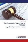 Halefom Hailu - The Threat of Cybercrime in Ethiopia