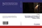 Nahl Al Ali, Nahla Al Ali, Anne Lazenbatt - Knowledge and Attitudes of Domestic Violence: A Cross-Cultural Study