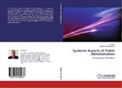 Bogdan Ionut Berceanu, An Matei, Ani Matei - Systemic Aspects of Public Administration