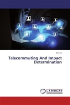 Son Vu - Telecommuting And Impact Determination